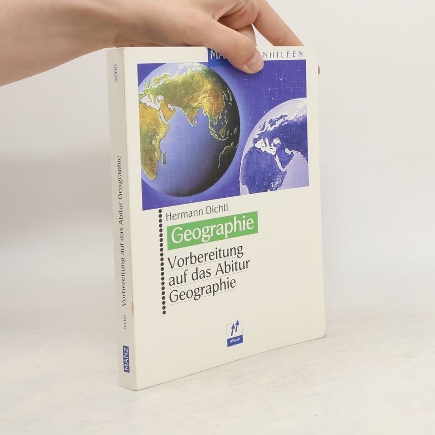Hermann Dichtl Vorbereitung auf das Abitur - Geographie