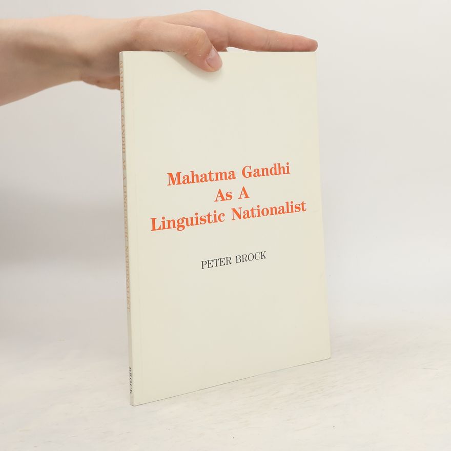Rudolf Brock Mahatma Gandhi as a Linguistic Nationalist