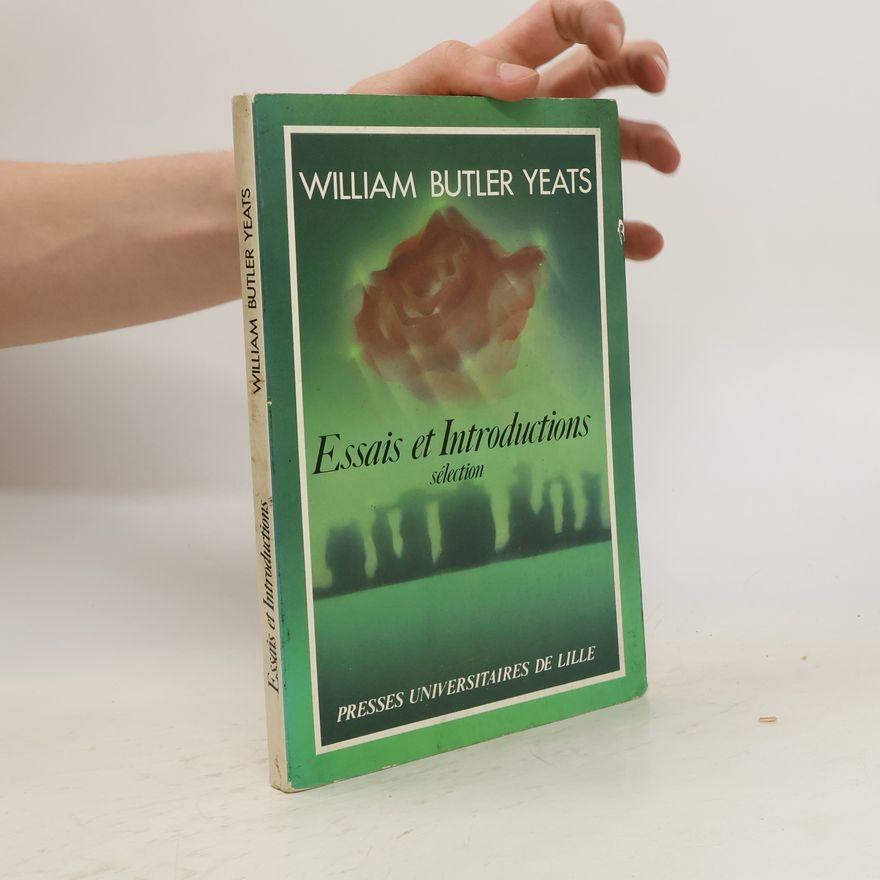 William Bulter Yeats Essais et Introductions