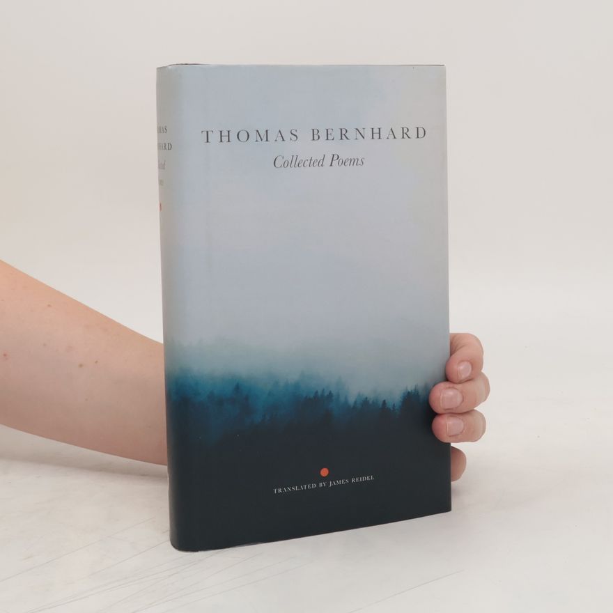 Thomas Bernhard Collected poems