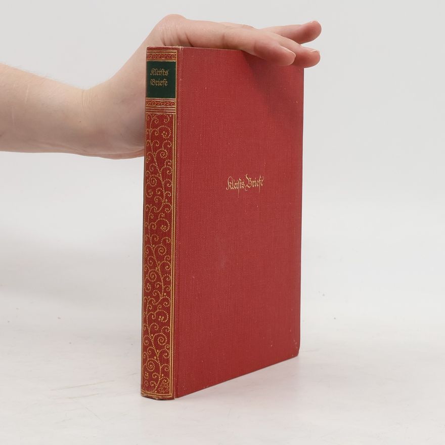 Heinrich von Kleist Briefe Heinrich von Kleists