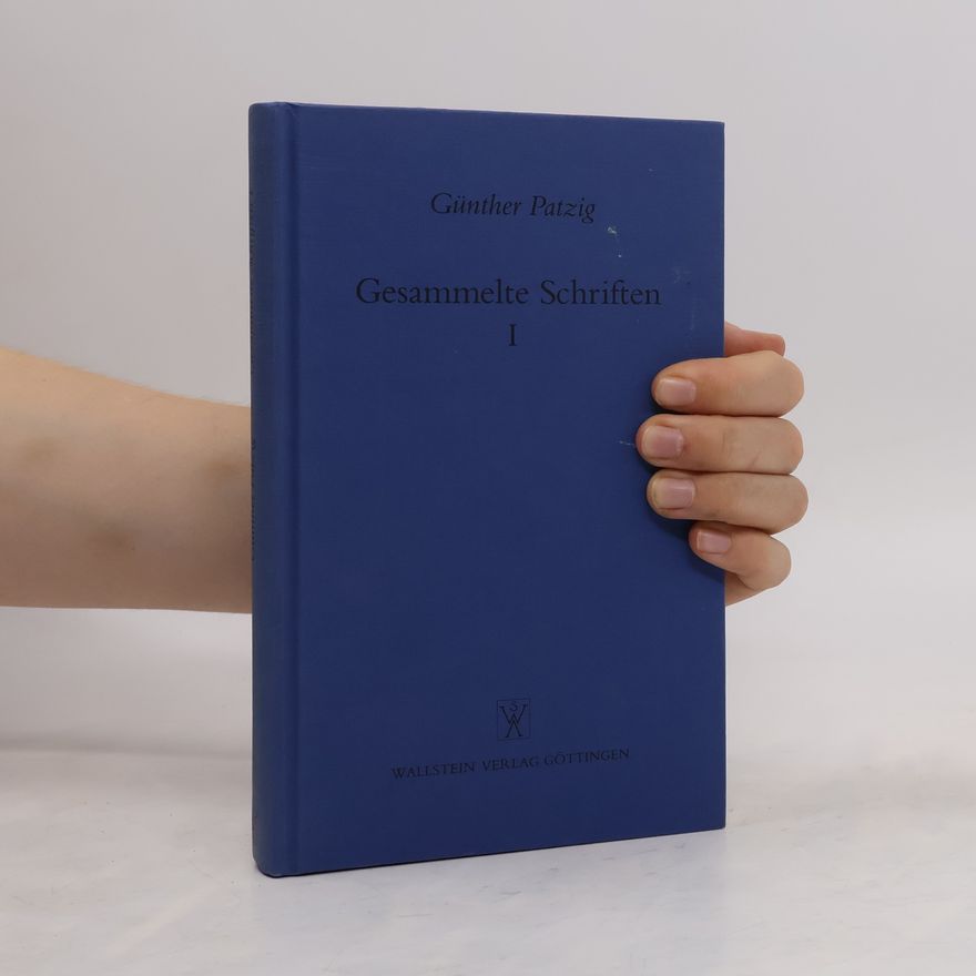 Günther Patzig Gesammelte Schriften