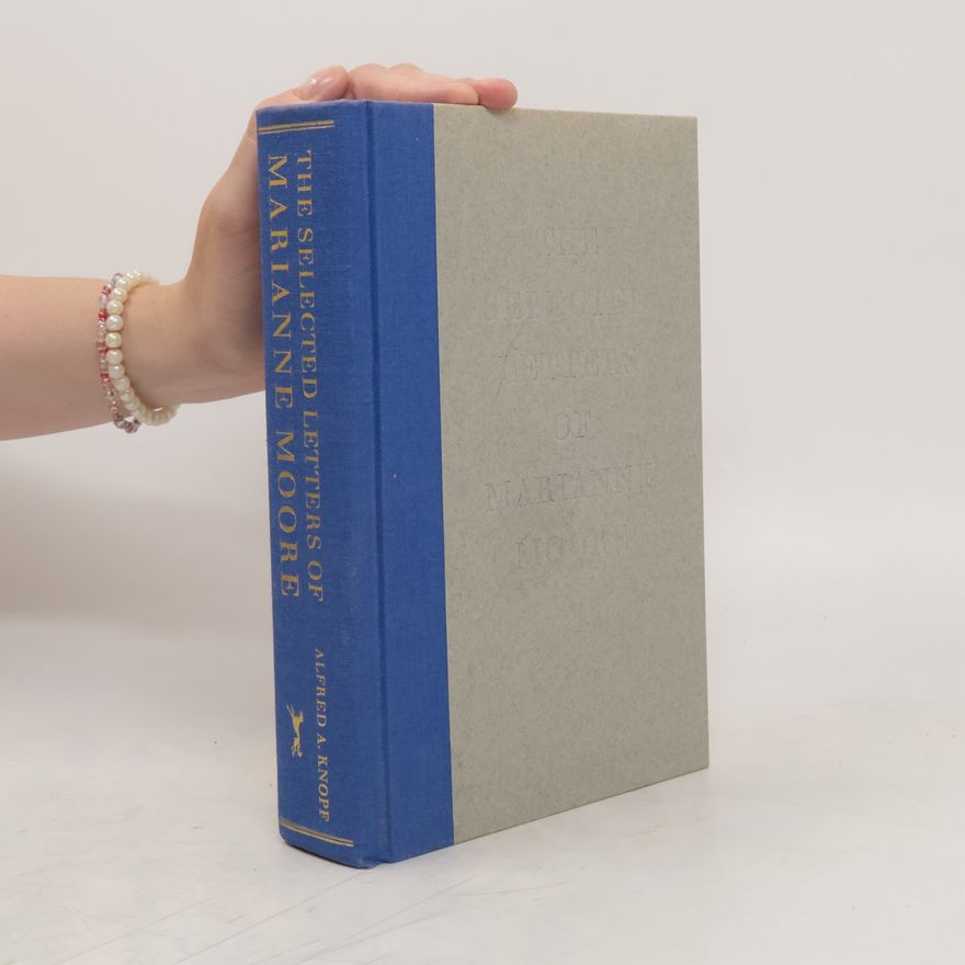 Marianne Moorová The Selected Letters of Marianne Moore