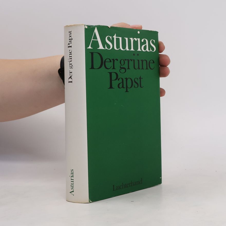 Miguel Ángel Asturias Der grüne Papst
