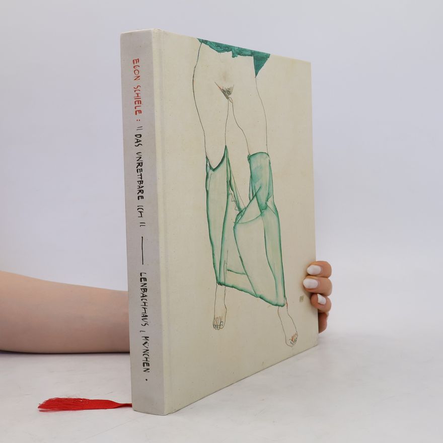 Egon Schiele Das Unrettbare ich