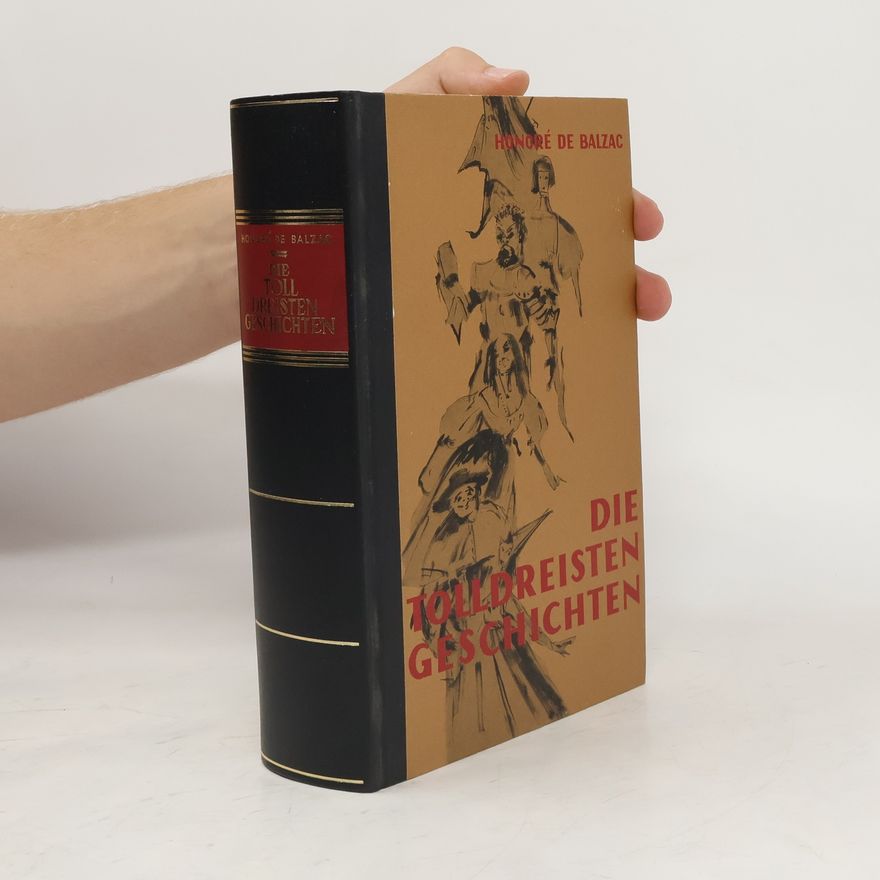 Honoré de Balzac Die Tolldreisten Geschichten