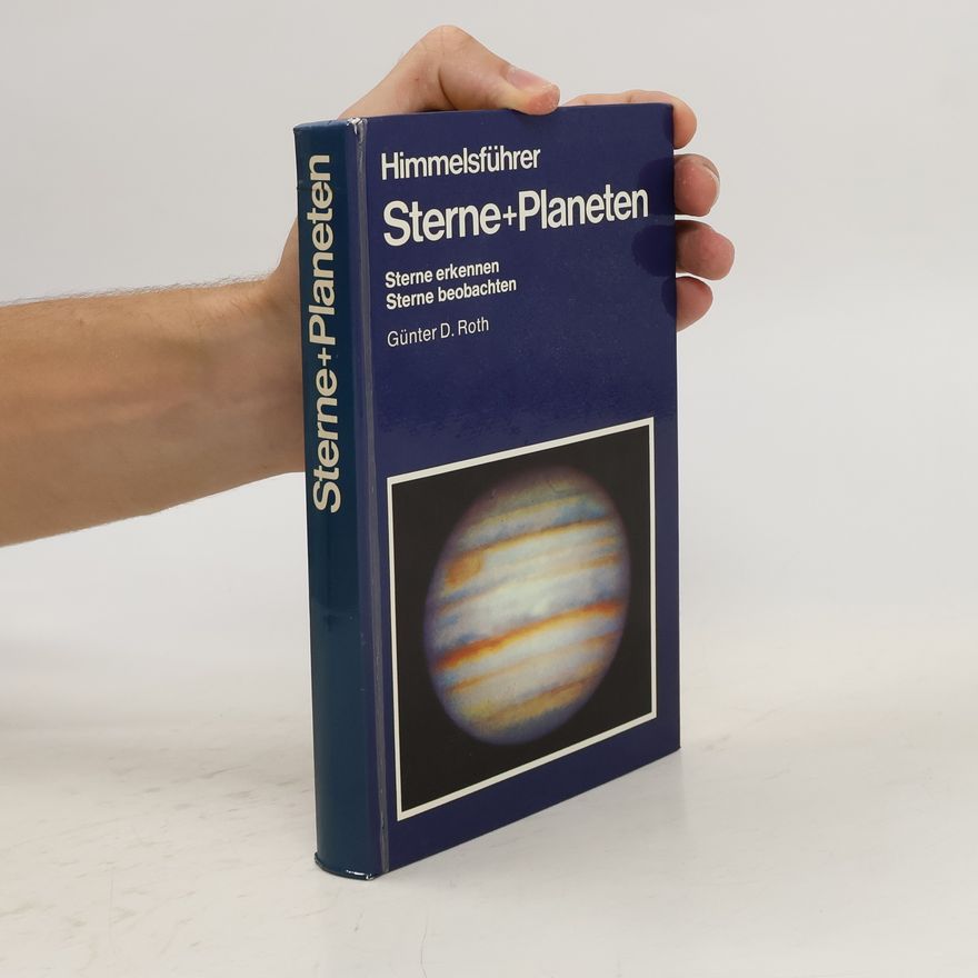 Günter Dietmar Roth Himmelsführer. Sterne+Planeten.
