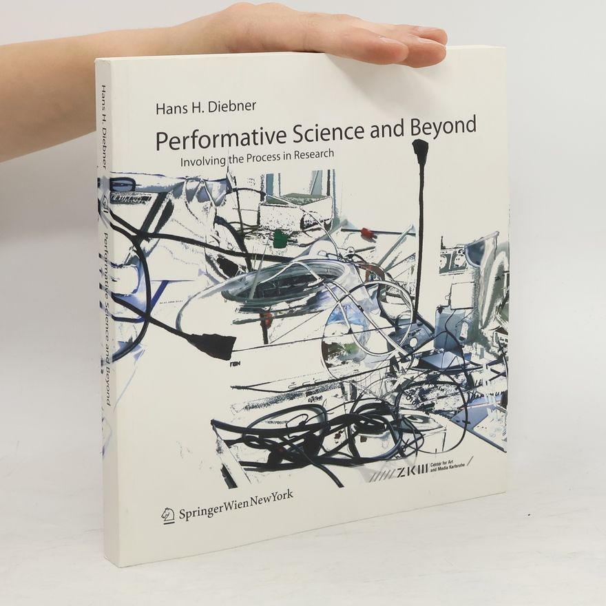 Hans H. Diebner Performative Science and Beyond