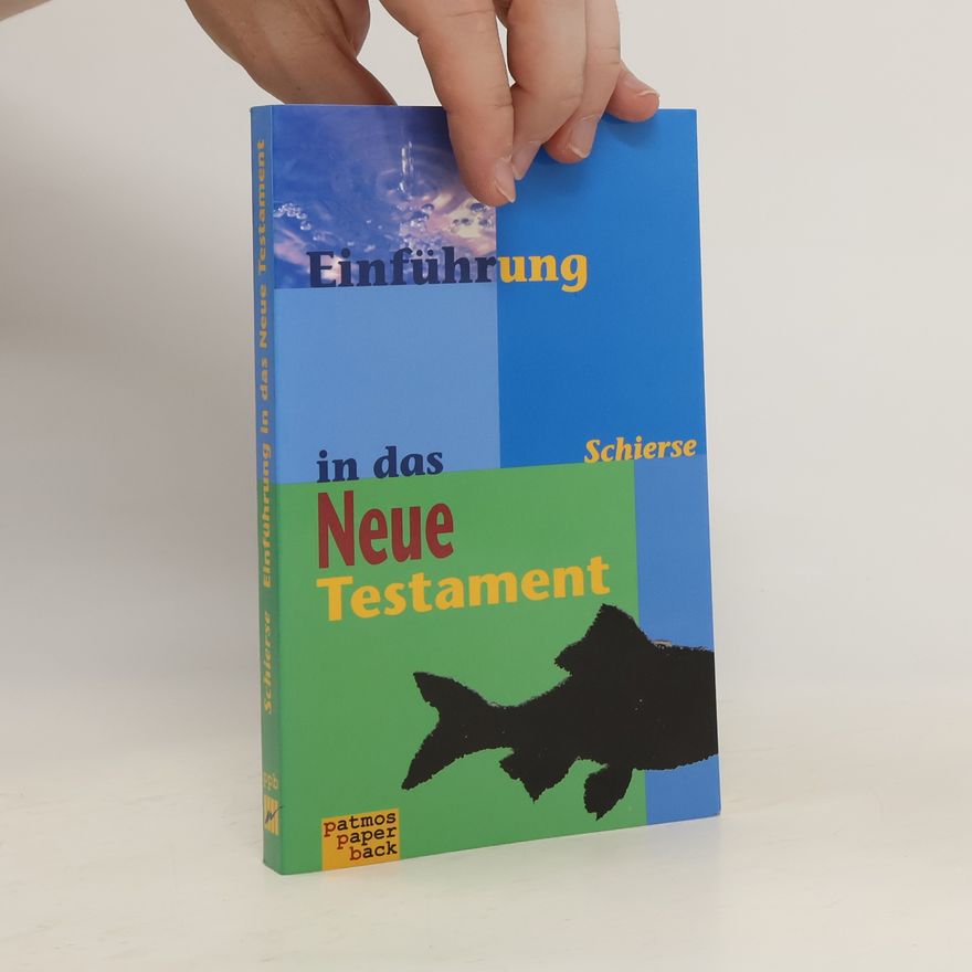 Franz Joseph Schierse Einleitung in das Neue Testament