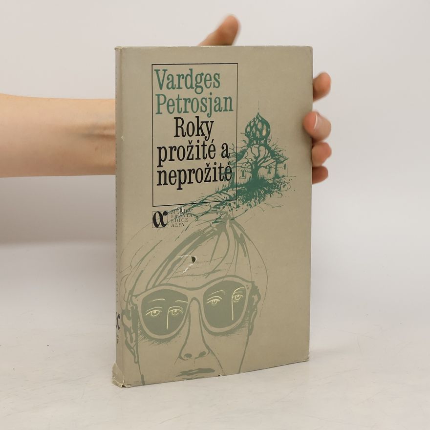 Vardges Petrosjan Roky prožité a neprožité