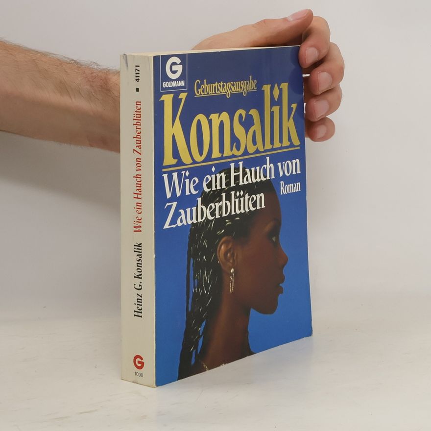 Heinz Günther Konsalik Wie ein Hauch von Zauberblüten