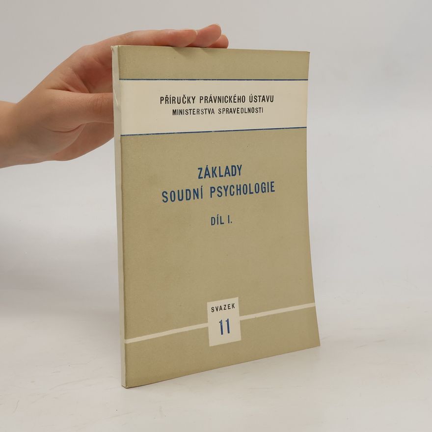 Kolektív autorov Základy soudní psychologie I.