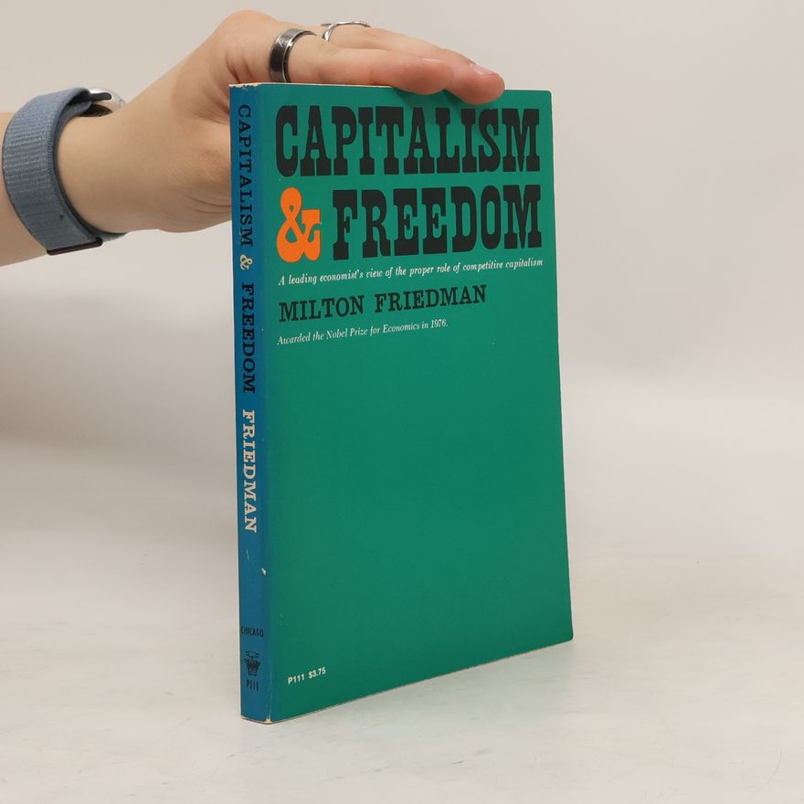 Rose D. Friedman Capitalism and Freedom
