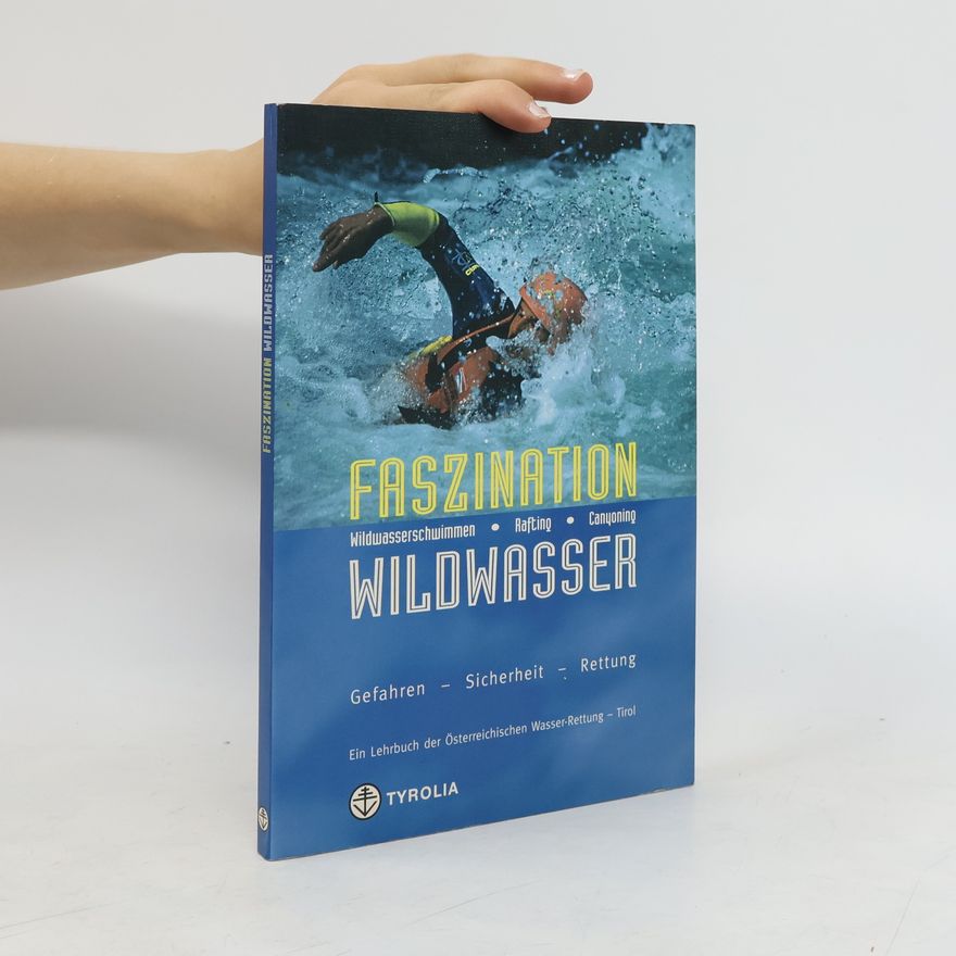 Georg Fernsebner Faszination Wildwasser