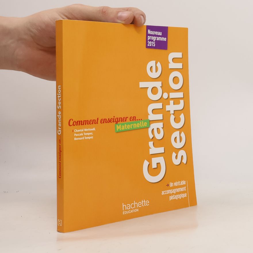 Bernard Tempez Comment enseigner en Grande section maternelle