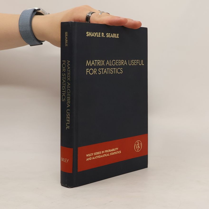 Shayle R. Searle Matrix Algebra Useful for Statistics
