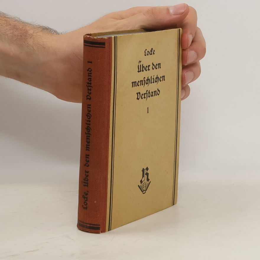 John Locke Über den menschlichen Verstand 1
