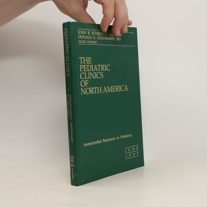 Donald A. Goldmann The Pediatric Clinics of North America 6/1995