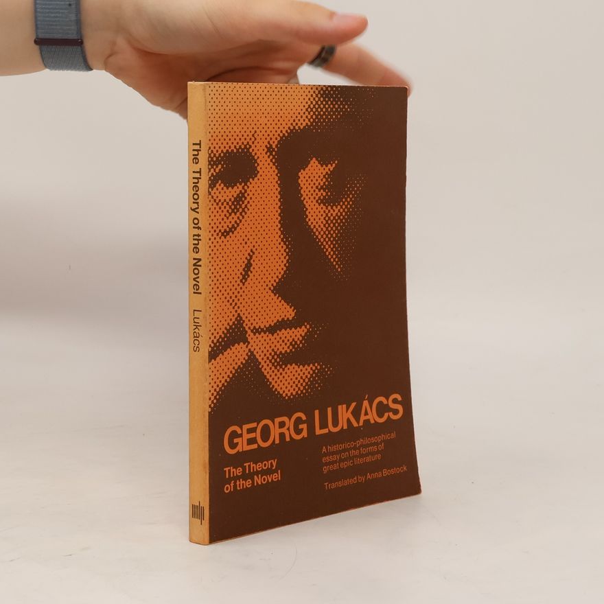 György Lukács The Theory of the Novel