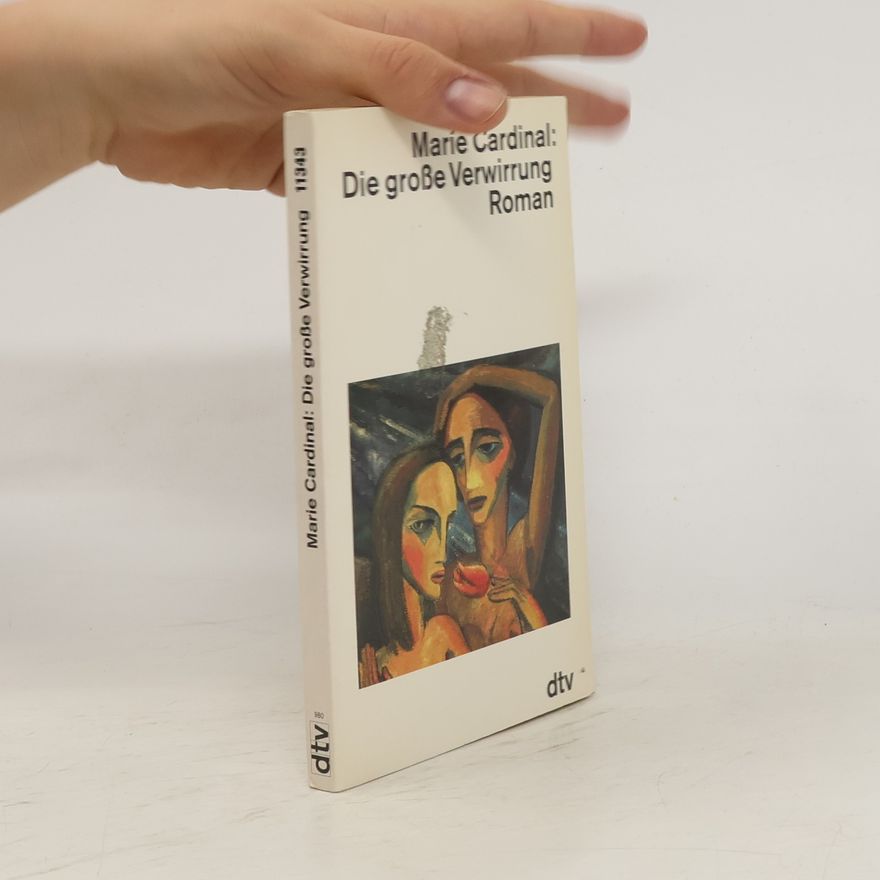 Marie Cardinal Die grosse Verwirrung