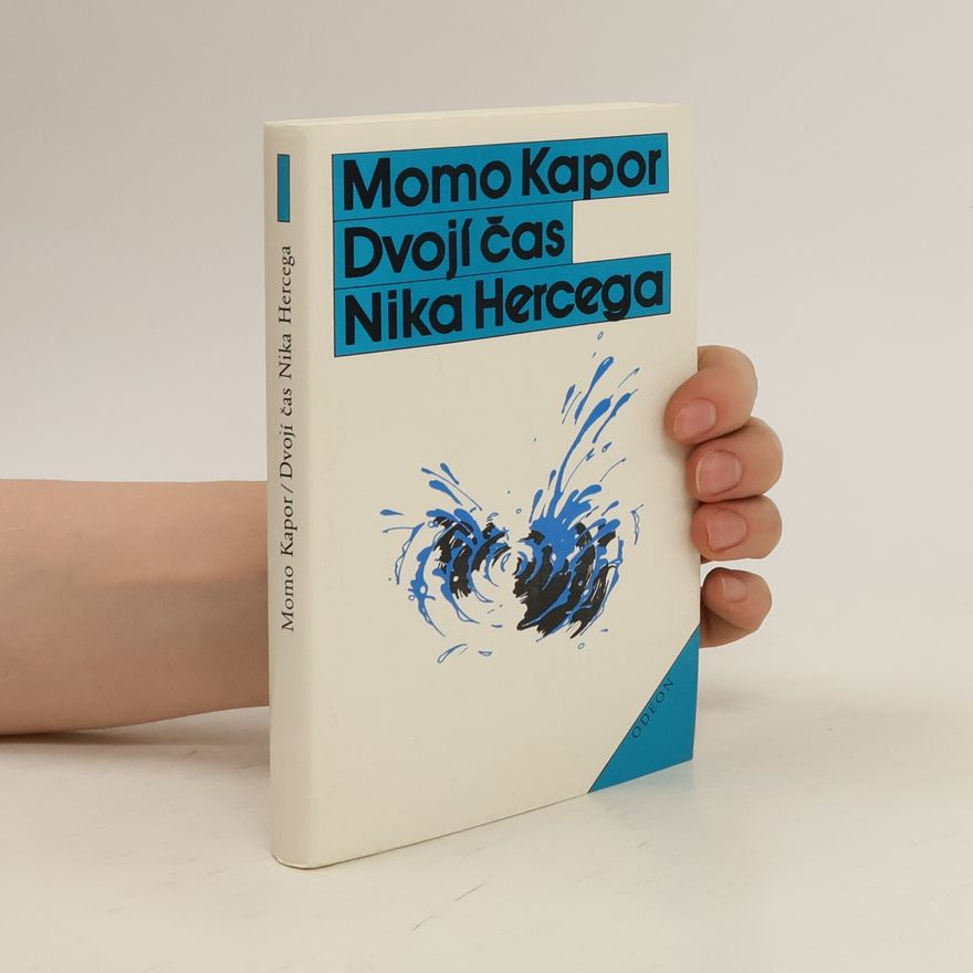 Momo Kapor Dvojí čas Nika Hercega
