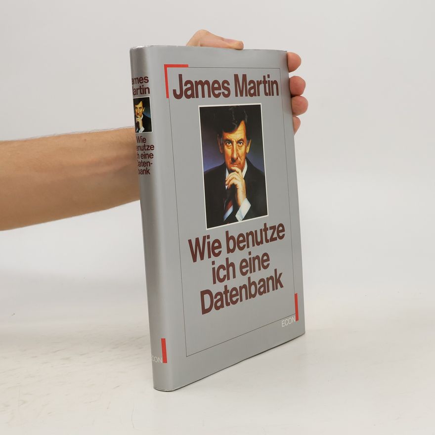 James Martin Wie benutze ich eine Datenbank