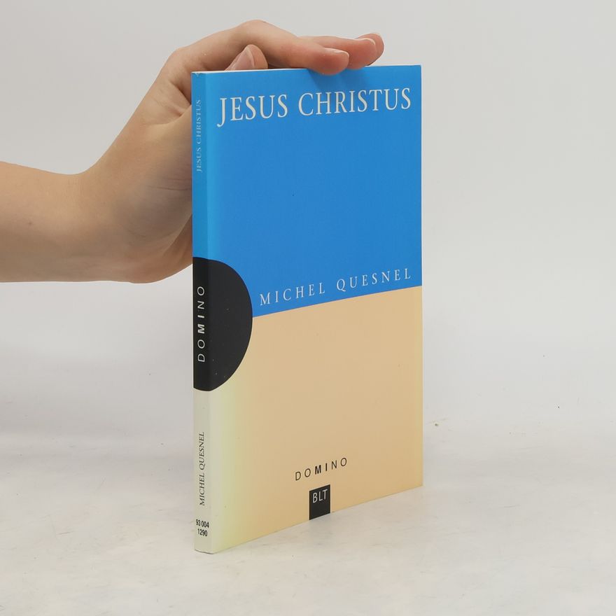Michel Quesnel Jesus Christus