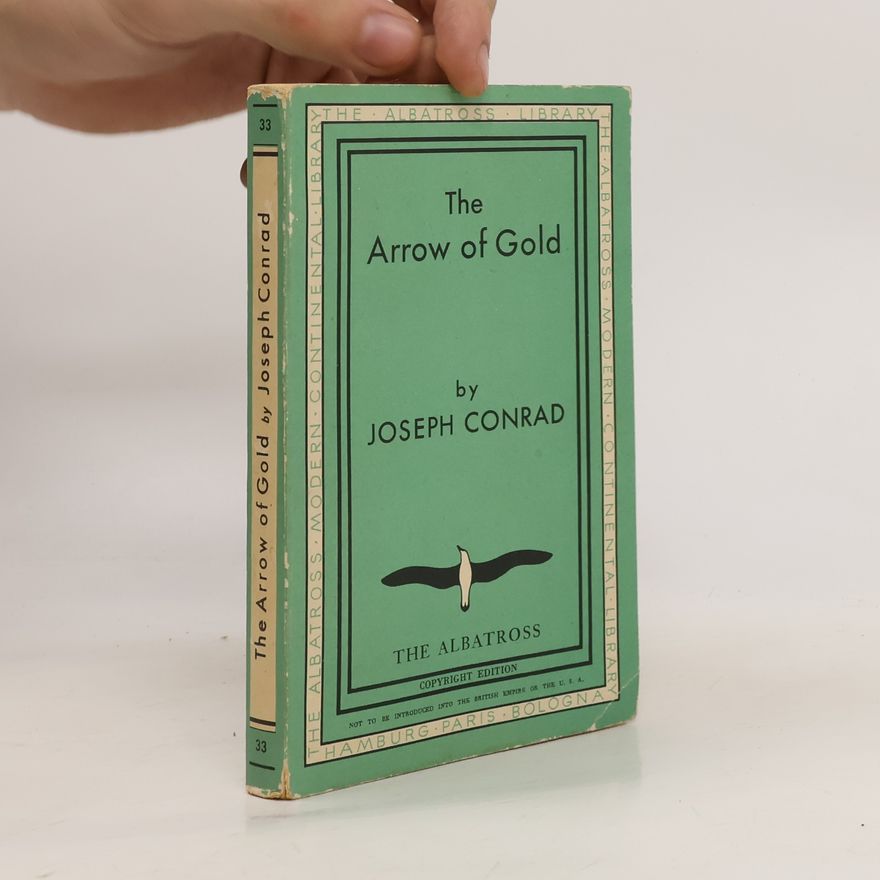 Joseph Conrad The Arrow of Gold