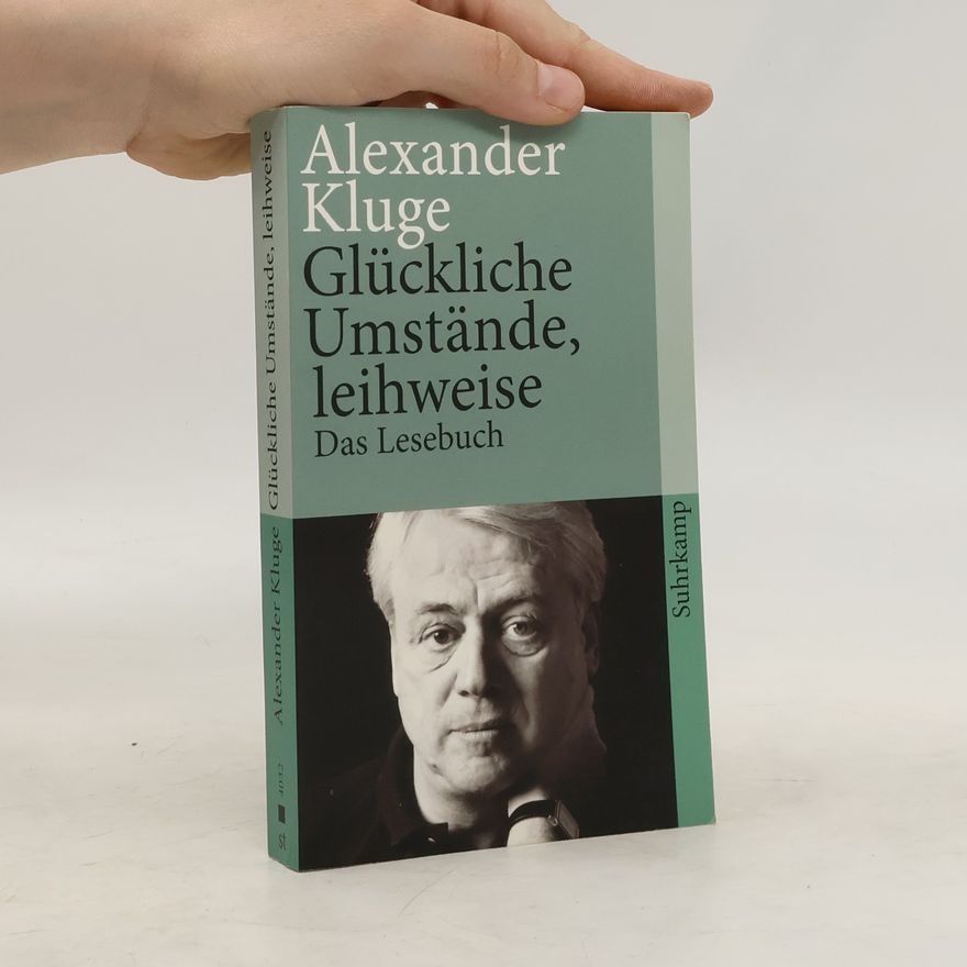 Alexander Kluge Glückliche Umstände, leihweise