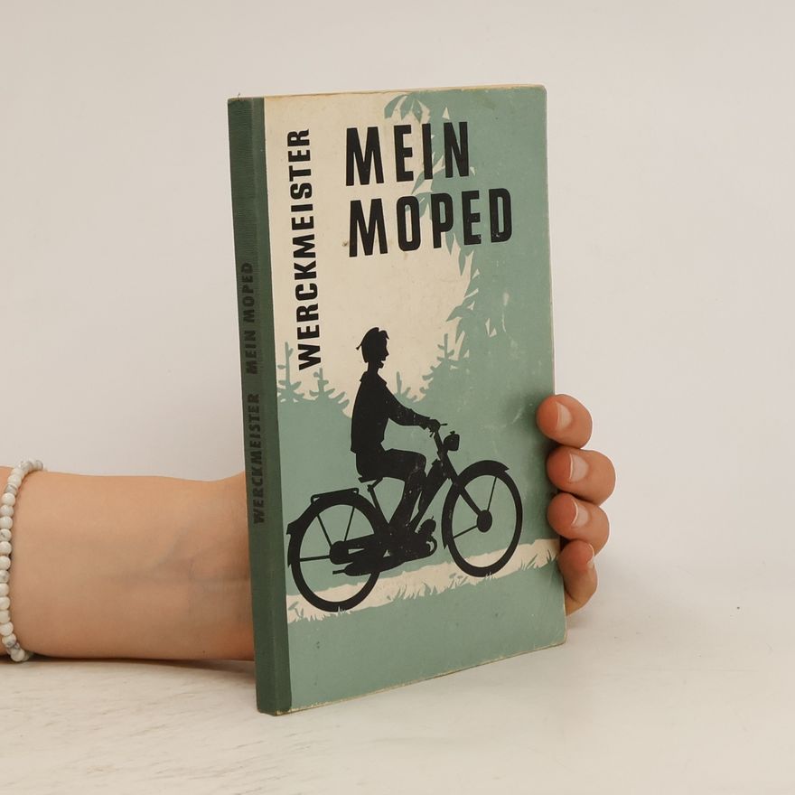 Günther Werckmeister Mein Moped