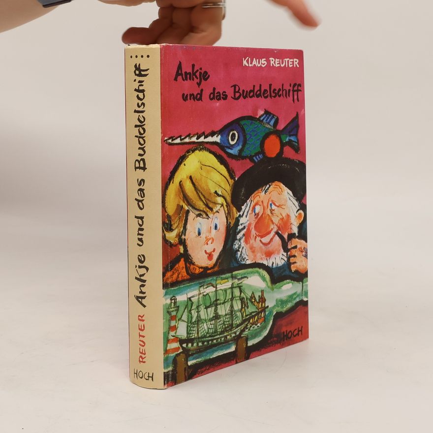Klaus Reuter Ankje und das Buddelschiff