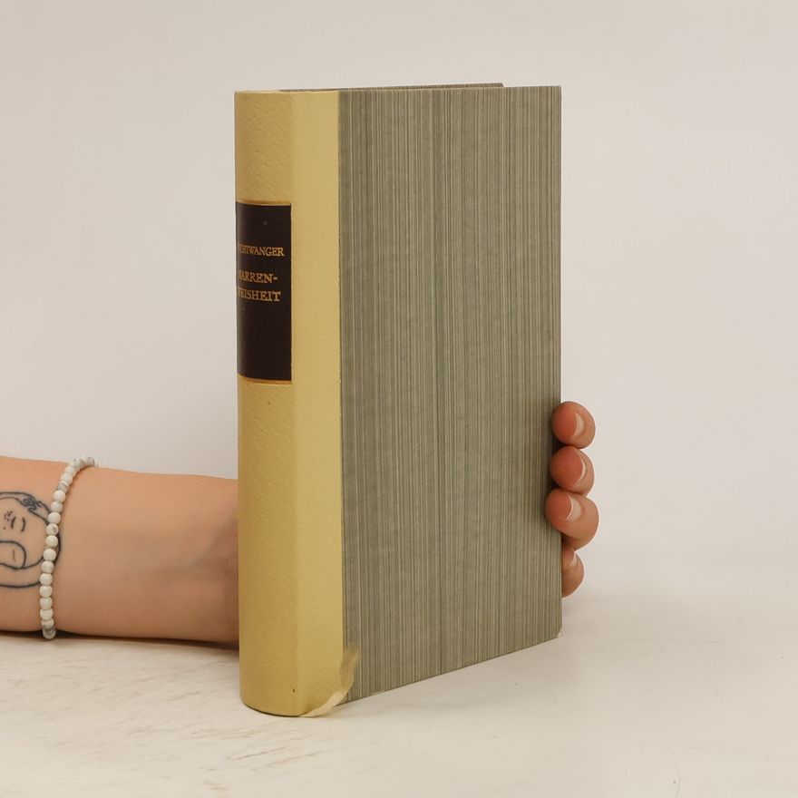 Lion Feuchtwanger Narrenweisheit oder Tod und Verklärung des Jean-Jacques Rousseau
