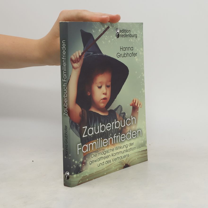 Hanna Grubhofer Zauberbuch Familienfrieden