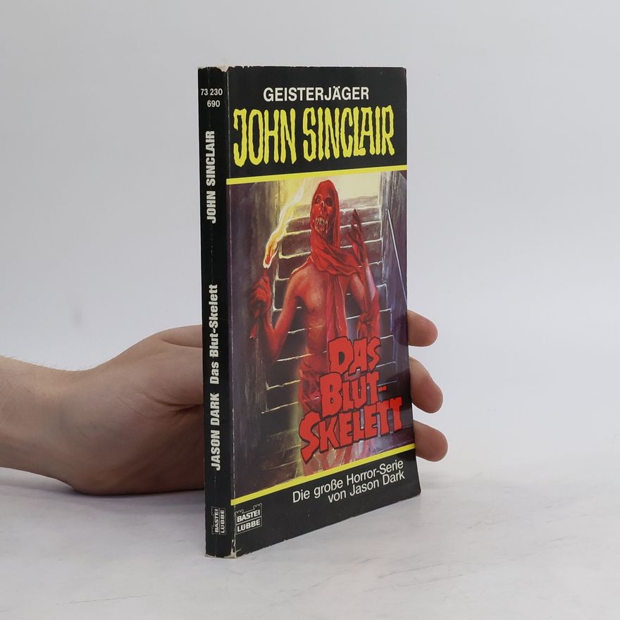 Jason Dark Geisterjäger John Sinclair, Das Blut-Skelett. Horror-Roman
