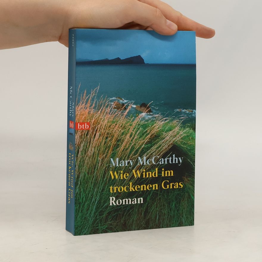 Mary McCarthy Wie Wind im trockenen Gras