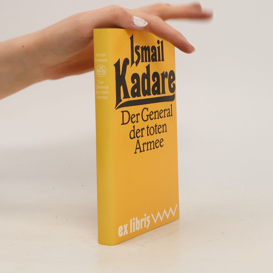 Ismail Kadare Der General der toten Armee