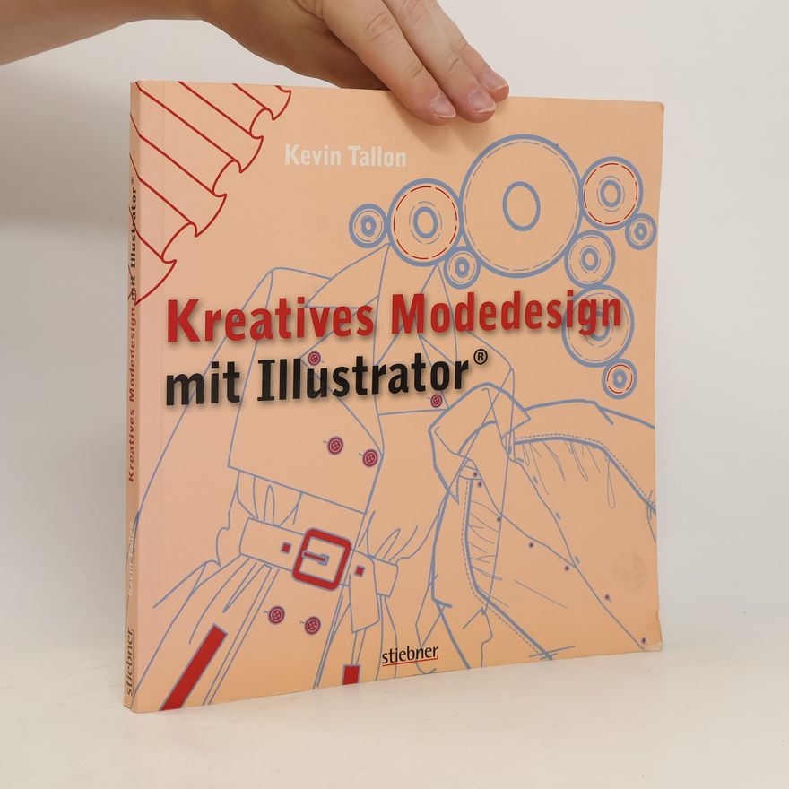 Kevin Tallon Kreatives Modedesign mit Illustrator