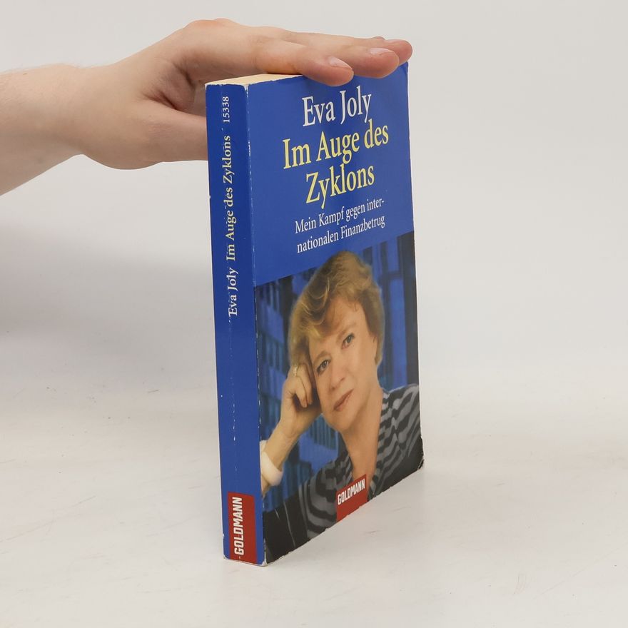 Eva Joly Im Auge des Zyklons