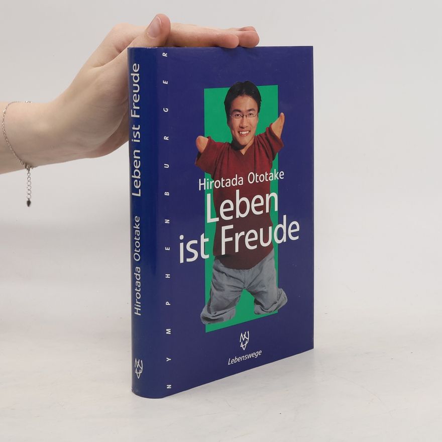Hirotada Ototake Leben ist Freude