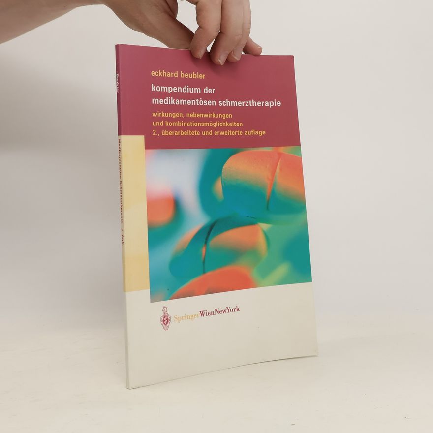 Eckhard Beubler Kompendium der medikamentösen Schmerztherapie