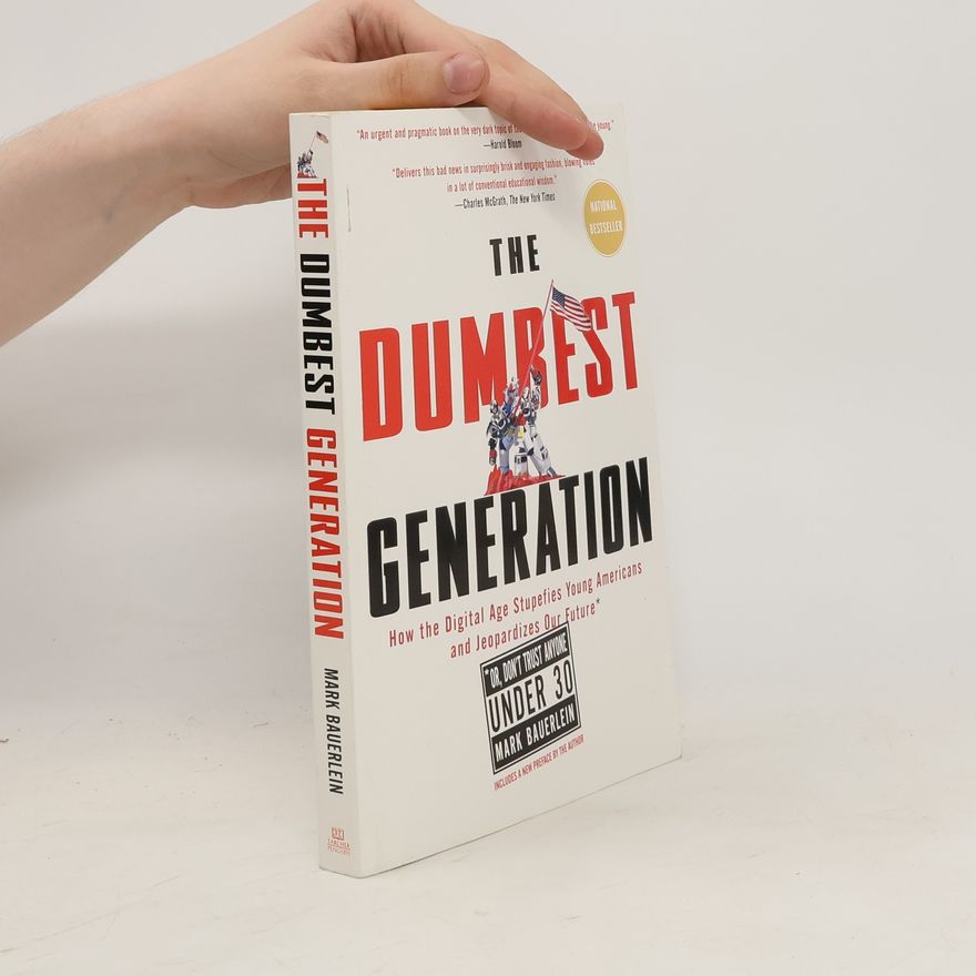 Mark Bauerlein The Dumbest Generation