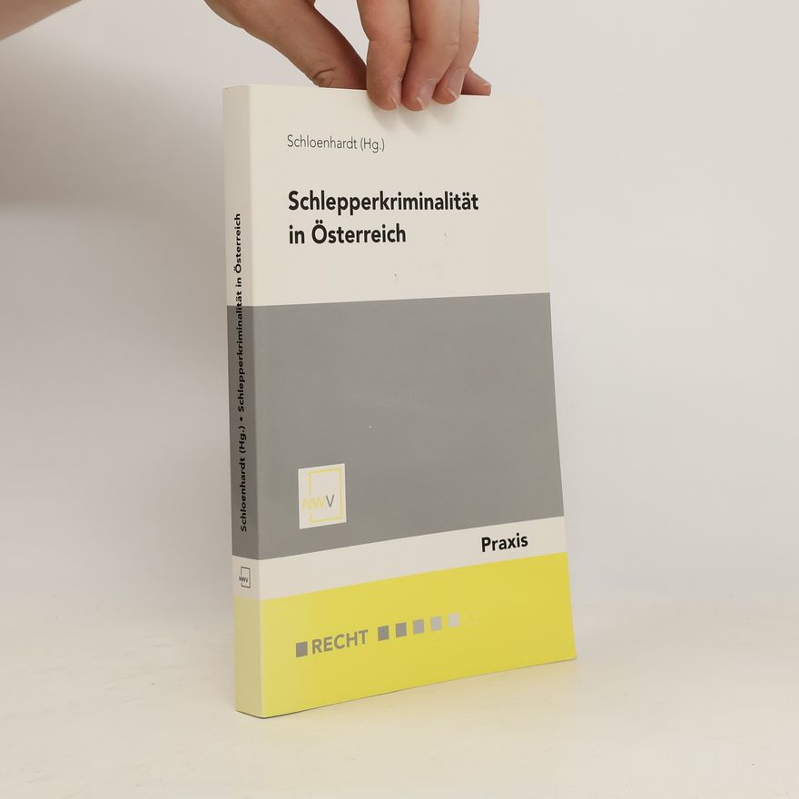 Andreas Schloenhardt Schlepperkriminalität in Österreich