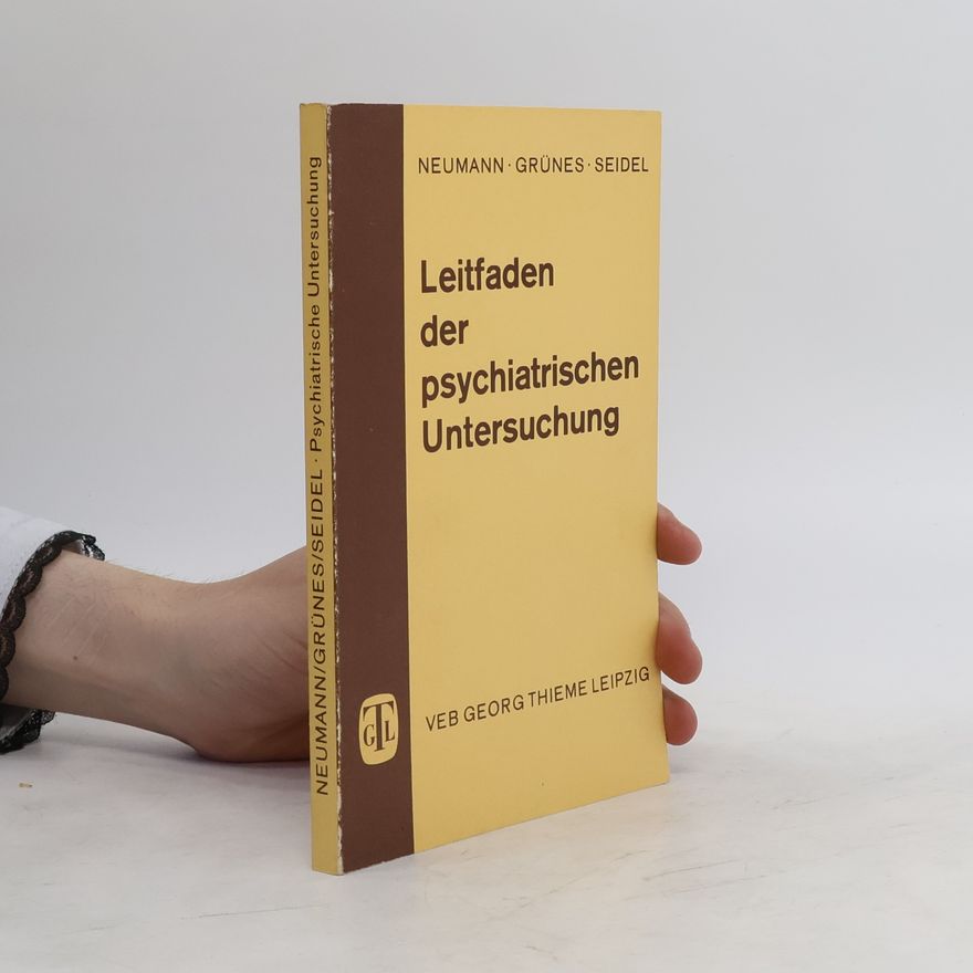 Jörn Uwe Grünes Leitfaden der psychiatrischen Untersuchung
