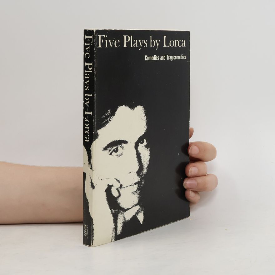 Federico García Lorca Five Plays by Lorca