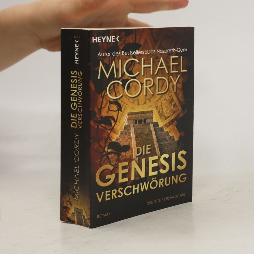 Michael Cordy Die Genesis-Verschwörung. Roman
