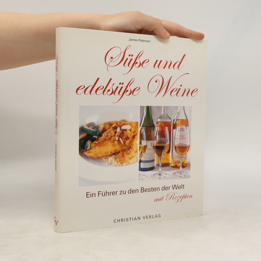 James Peterson Süße und edelsüße Weine
