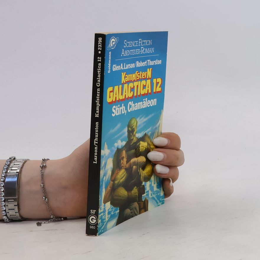 Glen A. Larson Kampfstern Galactica 12