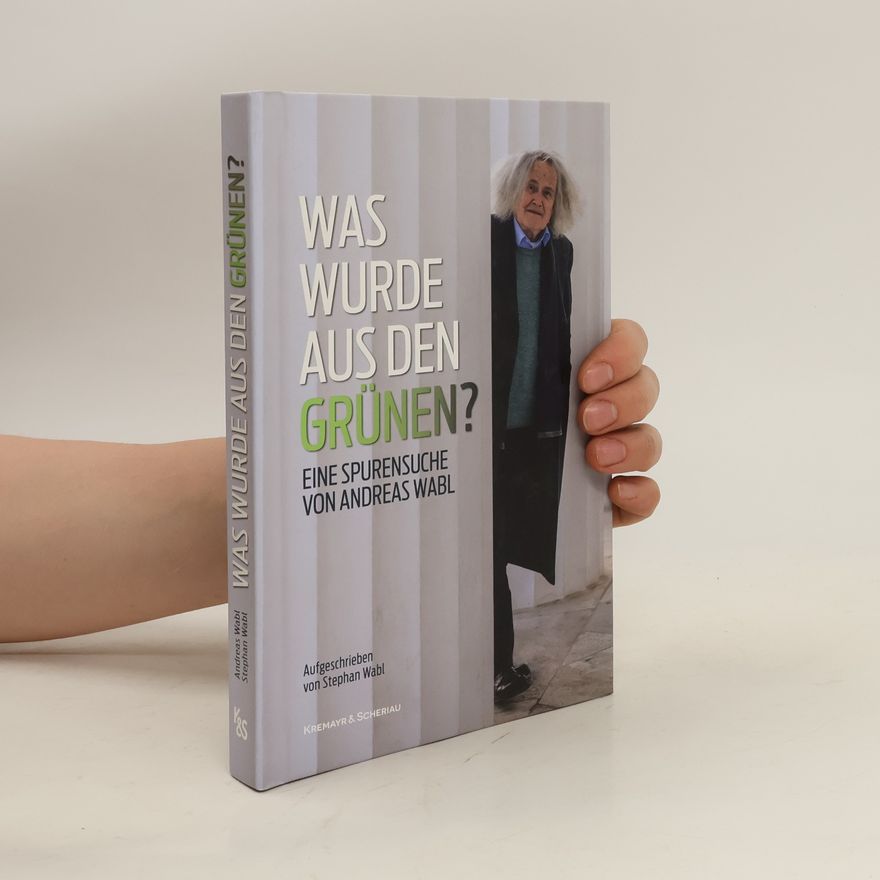 Stephan Wabl Was wurde aus den Grünen?