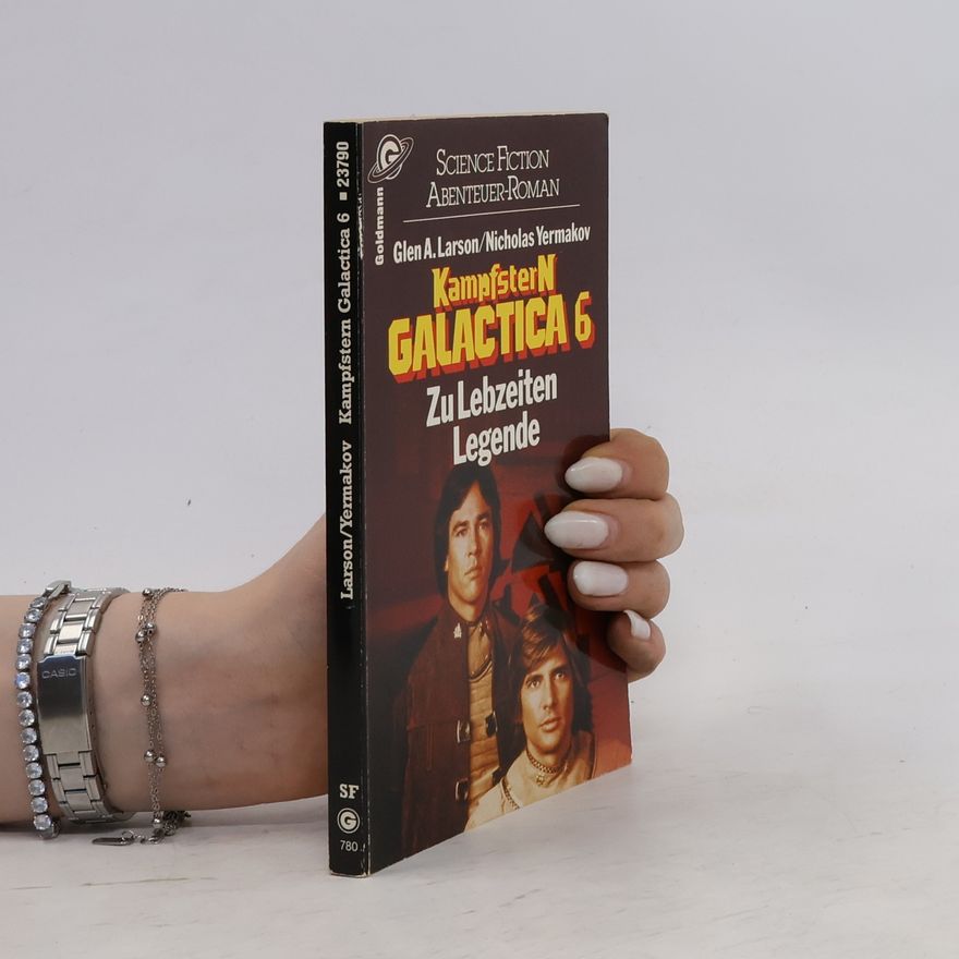 Glen A. Larson Kampfstern Galactica 6