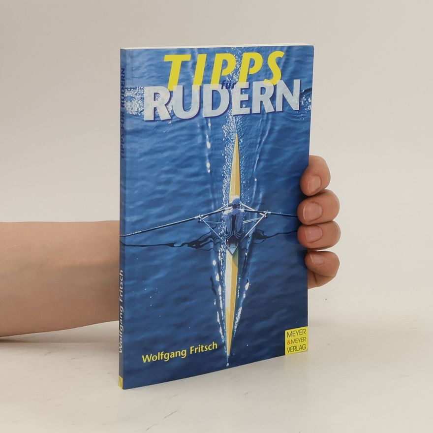 Wolfgang Fritsch Tipps für Rudern
